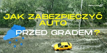 Jak zabezpieczyć auto przed gradem?