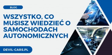 Samochody autonomiczne: wady i zalety, czy są legalne?