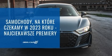 Samochody, na które czekamy w 2023 roku - najciekawsze premiery