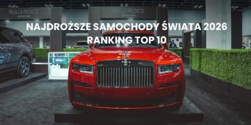 Top 10 - najdroższe samochody świata w 2026 roku