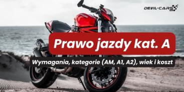 Prawo jazdy kat. A — wymagania, kategorie (AM, A1, A2), wiek i koszt